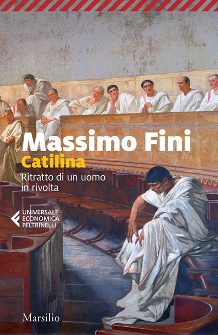 Catilina. Ritratto di un uomo in rivolta - Massimo Fini - ebook