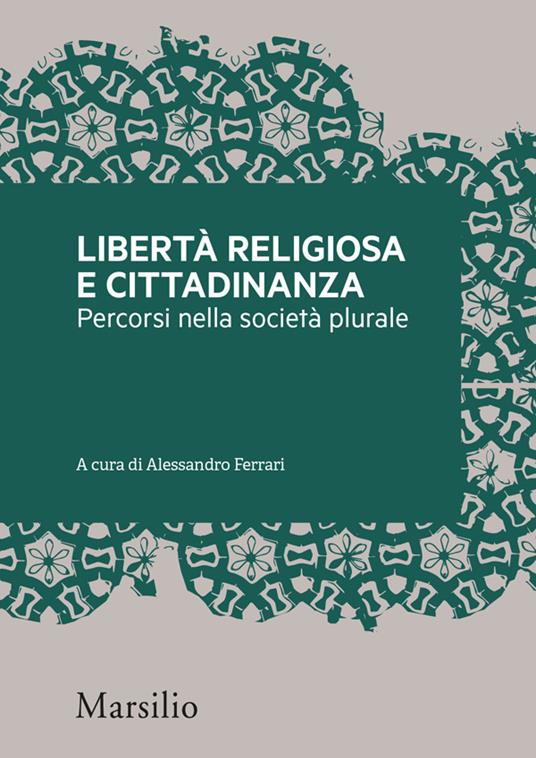 Libertà religiosa e cittadinanza. Percorsi nella società plurale - Alessandro Ferrari - ebook
