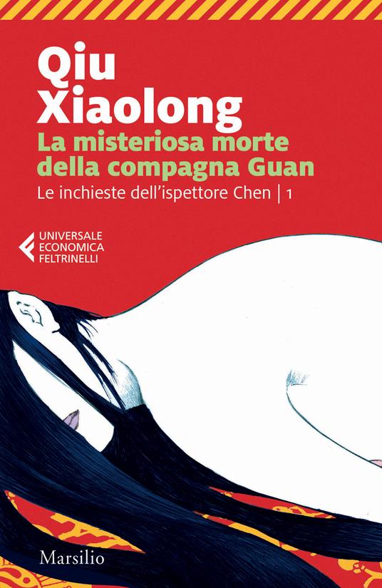 La misteriosa morte della compagna Guan. Le inchieste dell'ispettore Chen. Vol. 1 - Xiaolong Qiu,Paola Vertuani - ebook