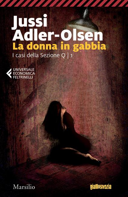 La donna in gabbia. I casi della sezione Q. Vol. 1 - Jussi Adler-Olsen,Maria Valeria D'Avino - ebook