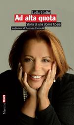 Ad alta quota. Storia di una donna libera