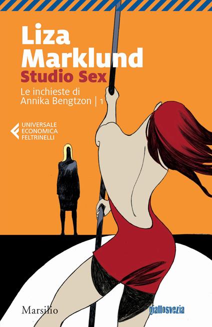 Studio Sex. Le inchieste di Annika Bengtzon. Vol. 1 - Liza Marklund - copertina
