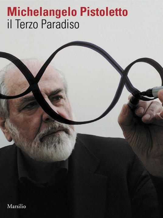 Il terzo paradiso - Michelangelo Pistoletto - ebook