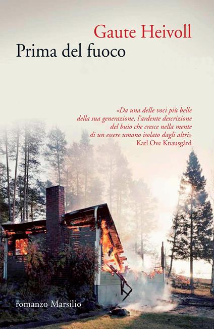 Prima del fuoco - Gaute Heivoll,Maria Valeria D'Avino - ebook