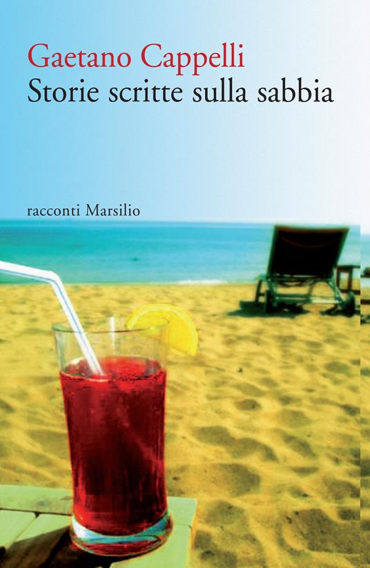 Storie scritte sulla sabbia - Gaetano Cappelli - ebook