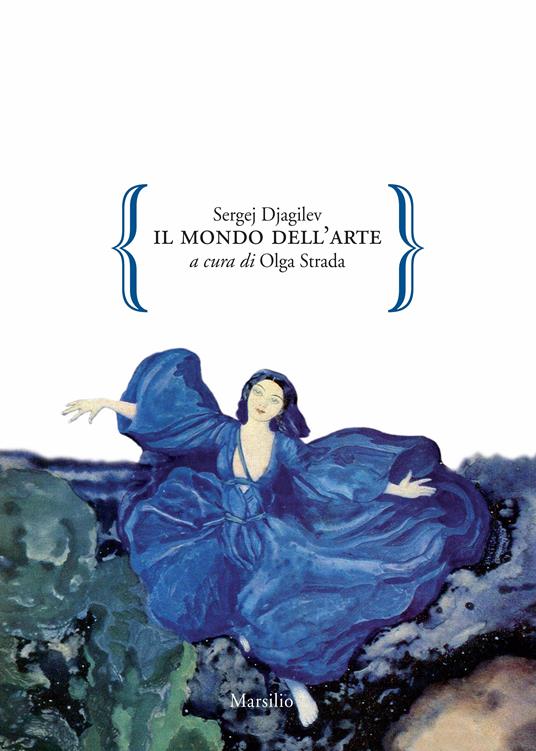 Il mondo dell'arte - Sergej Djagilev,Olga Strada - ebook