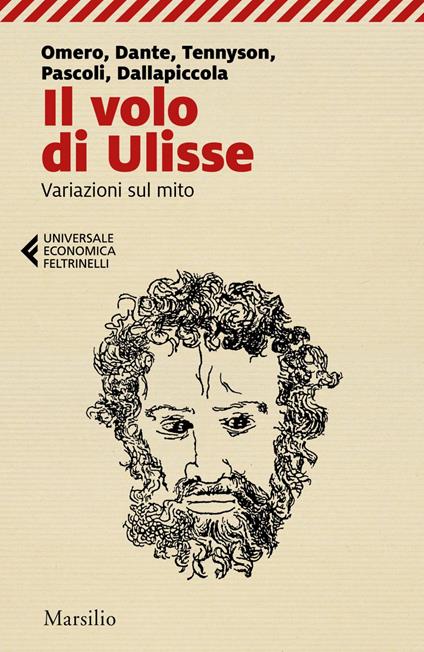 Il volo di Ulisse. Variazioni sul mito - Dante Alighieri,Luigi Dallapiccola,Omero,Giovanni Pascoli - ebook