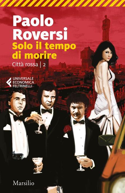 Solo il tempo di morire. Città rossa. Vol. 2 - Paolo Roversi - ebook