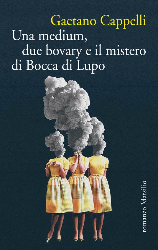 Una medium, due bovary e il mistero di Bocca di Lupo - Gaetano Cappelli - ebook