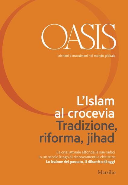 L' Oasis. Cristiani e musulmani nel mondo globale. Vol. 21 - Fondazione Internazionale Oasis - ebook