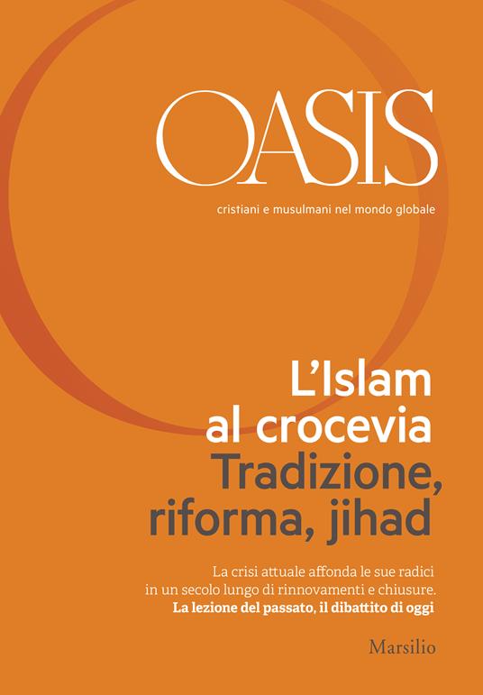 L' Oasis. Cristiani e musulmani nel mondo globale. Vol. 21 - Fondazione Internazionale Oasis - ebook