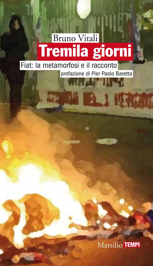 Tremila giorni. Fiat: la metamorfosi e il racconto - Bruno Vitali - ebook