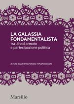 La galassia fondamentalista tra Jihad armato e partecipazione politica