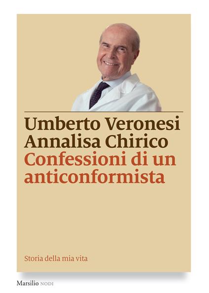 Confessioni di un anticonformista - Annalisa Chirico,Umberto Veronesi - ebook