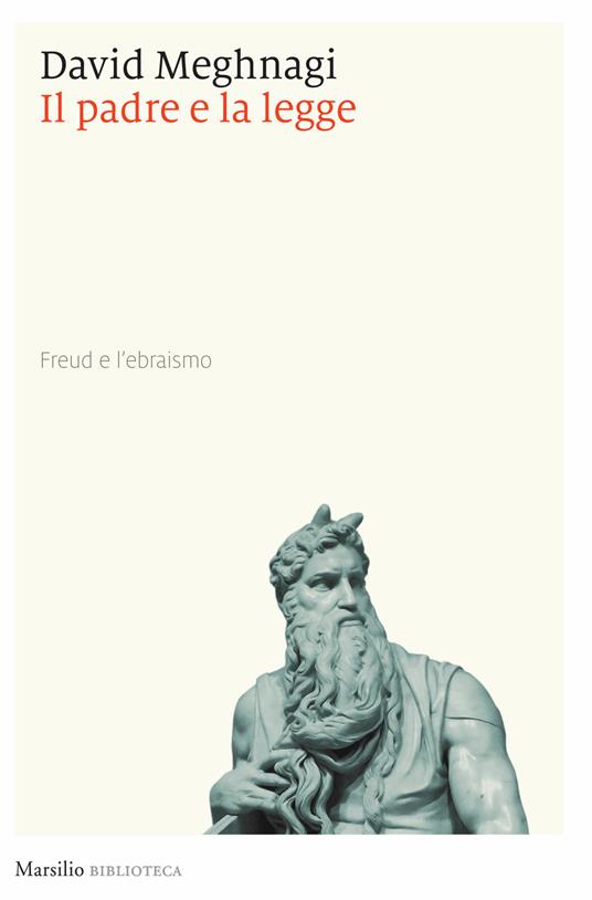 Il padre e la legge. Freud e l'ebraismo - David Meghnagi - ebook