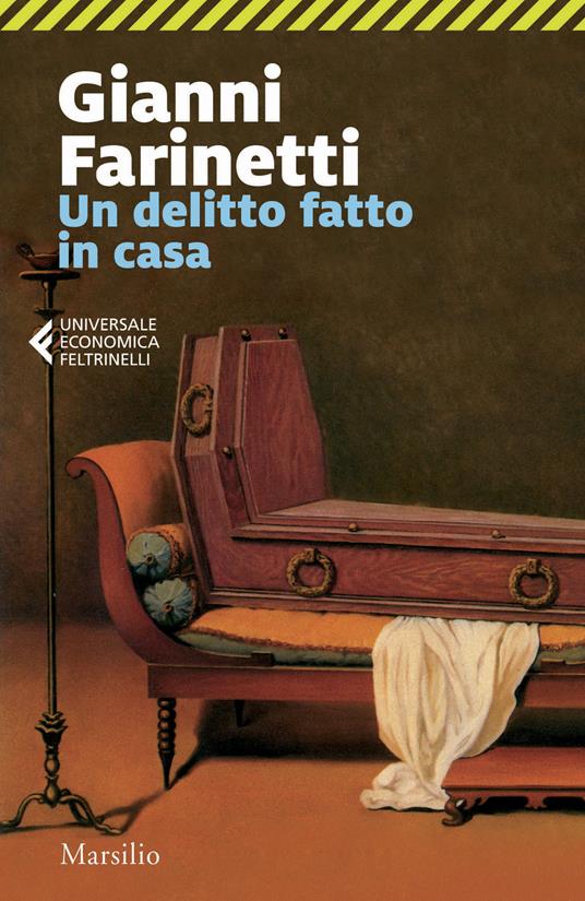 Un delitto fatto in casa - Gianni Farinetti - copertina