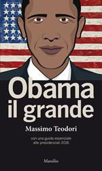 Obama il grande. Con una guisa essenziale alle presidenziali 2016