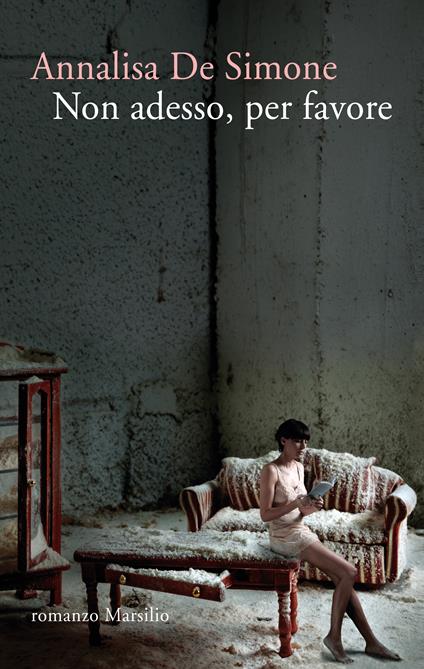 Non adesso, per favore - Annalisa De Simone - ebook
