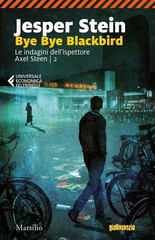 Bye bye Blackbird - Jesper Stein,Maria Valeria D'Avino - ebook