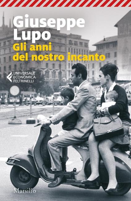 Gli anni del nostro incanto - Giuseppe Lupo - ebook