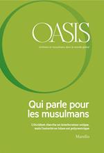 Oasis n. 25, Qui parle pour les musulmans