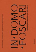 In Domo Foscari. Memories and images. Ediz. a colori