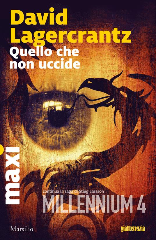 Quello che non uccide. Millennium. Vol. 4 - David Lagercrantz - copertina