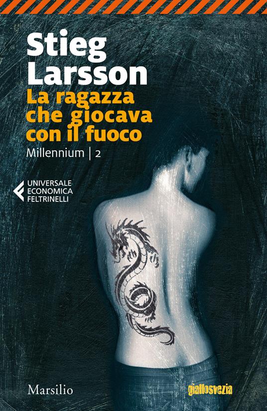 La ragazza che giocava con il fuoco. Millennium. Vol. 2 - Stieg Larsson - copertina