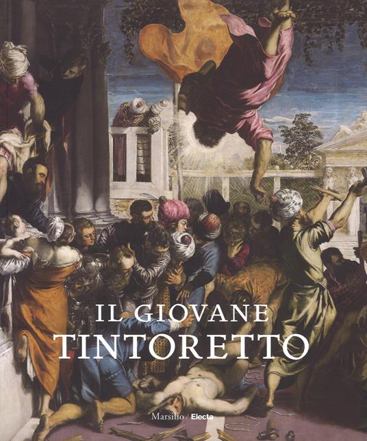 Il giovane Tintoretto. Catalogo della mostra (7 settembre-2018-6 gennaio 2019). Ediz. a colori - copertina