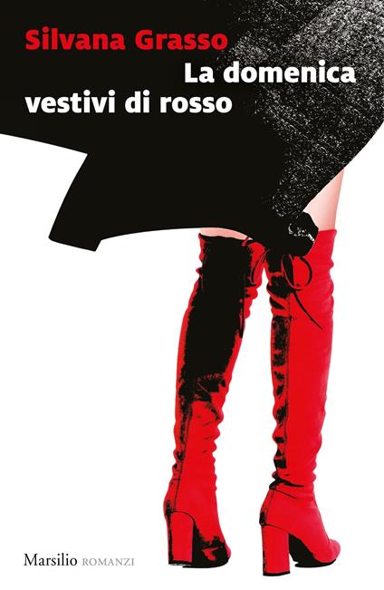 La domenica vestivi di rosso - Silvana Grasso - ebook
