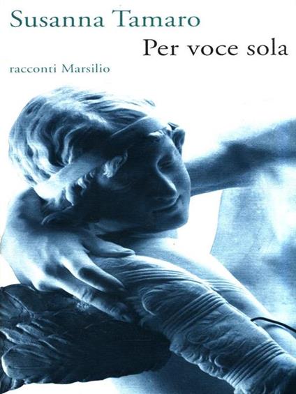 Per voce sola - Susanna Tamaro - copertina