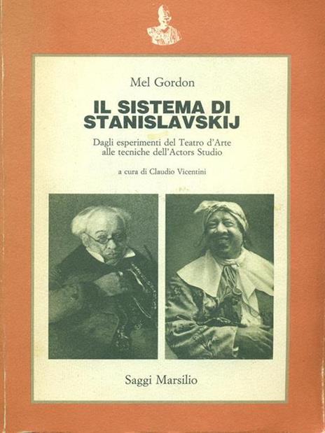 Il sistema di Stanislavskij. Dagli esperimenti del Teatro d'Arte alle tecniche dell'Actors Studio - Mel Gordon - 5