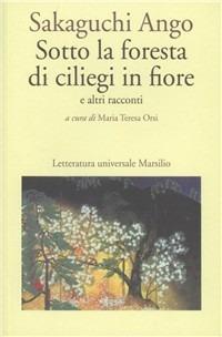 Sotto la foresta di ciliegi in fiore e altri racconti - Ango Sakaguchi - copertina