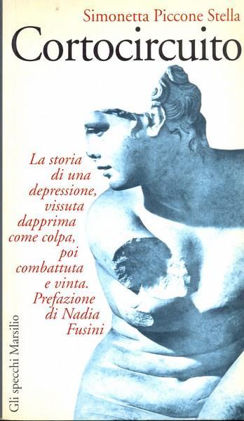 Cortocircuito. La storia di una depressione - Simonetta Piccone Stella - copertina