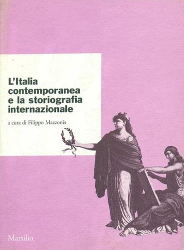L' Italia contemporanea e la storiografia internazionale - copertina