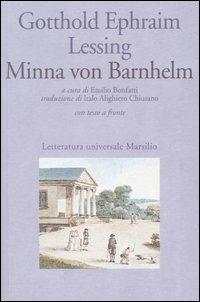Minna von Barnhelm ovvero la fortuna del soldato. Commedia in cinque atti. Testo tedesco a fronte - Gotthold Ephraim Lessing - copertina