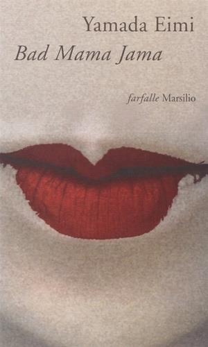 Bad Mama Jama - Eimi Yamada - copertina