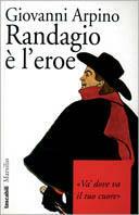 Randagio è l'eroe - Giovanni Arpino - copertina