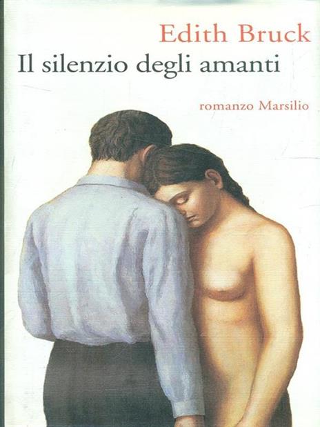 Il silenzio degli amanti - Edith Bruck - 2