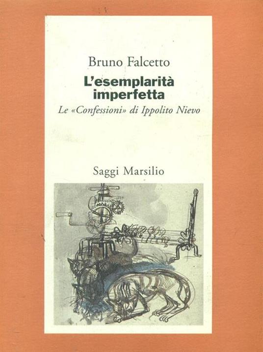 L' esemplarità imperfetta. Le «Confessioni» di Ippolito Nievo - Bruno Falcetto - copertina