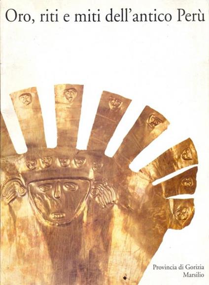 Oro, riti e miti dell'antico Perù - copertina