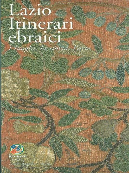 Lazio. Itinerari ebraici. I luoghi, la storia, l'arte - copertina
