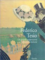 Federico Tesio. Un grande proprietario e allevatore italiano. Catalogo della mostra (Roma, 27 settembre-16 novembre 1997; Torino, 3 aprile-3 maggio 1998) - copertina
