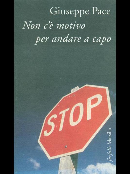 Non c'è motivo per andare a capo - Giuseppe Pace - copertina