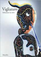 Vigliaturo. Vibrazioni in vetro