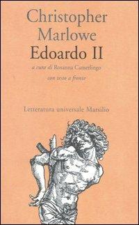 Edoardo II. Testo inglese a fronte - Christopher Marlowe - copertina