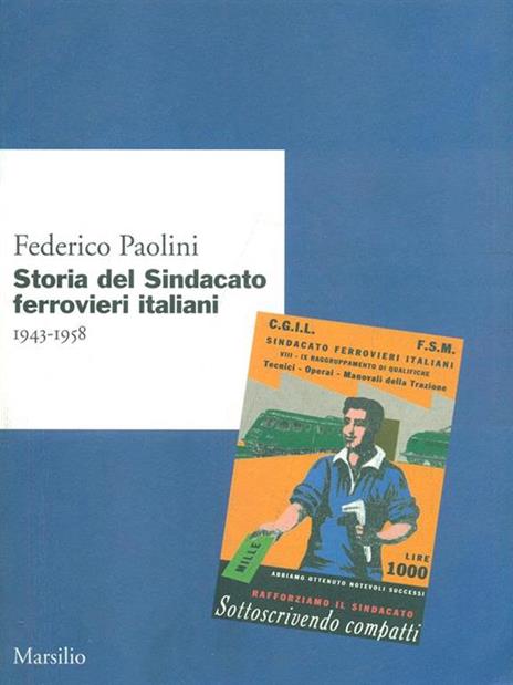 Storia del Sindacato ferrovieri italiani (1943-1958) - Federico Paolini - copertina