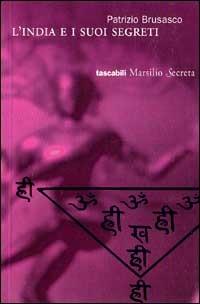 L' India e i suoi segreti - Patrizio Brusasco - copertina