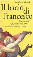 Il bacio di Francesco. Un credente nella lotta dell'Aids - Aurelio Andreoli - copertina