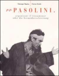 P. P. Pasolini. Organizar il trasumanar - copertina